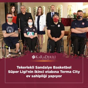 Tekerlekli Sandalye Basketbol Süper Ligi'nin ikinci etabına Terma City ev sahipliği yapıyor